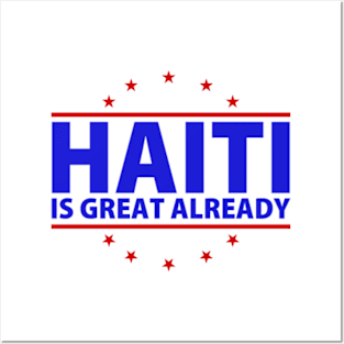 Haiti Is Great Already Funny Presidential Election Posters and Art